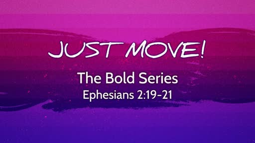 Bold Series: Just Move!