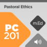 Mobile Ed: PC201 Pastoral Ethics (audio) Mobile Ed: PC201 Pastoral Ethics (audio)