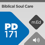 Mobile Ed: PD171 Biblical Soul Care (audio) Mobile Ed: PD171 Biblical Soul Care (audio)