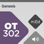 Mobile Ed: OT302 Book Study: Genesis (audio) Mobile Ed: OT302 Book Study: Genesis (audio)