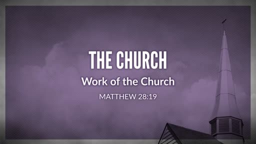 The Church - Work of the Church