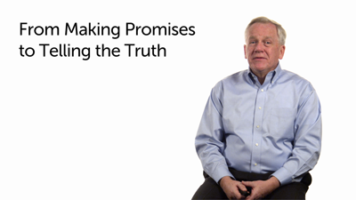 A Shift from Making Promises to Telling the Truth