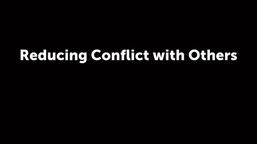 Reducing Conflict with Others