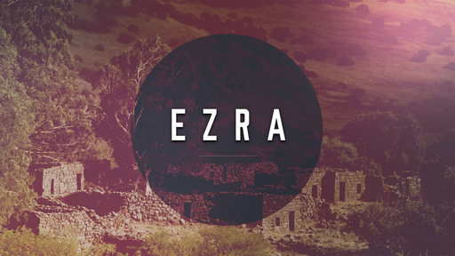 Wednesday Service - Ezra 4