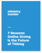 7 Reasons Online Giving Is the Future of Tithing
