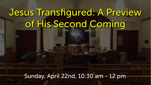 Jesus Transfigured: A Preview of His Second Coming