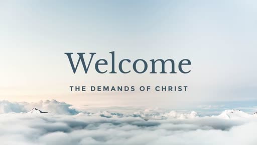 The Demands of Christ
