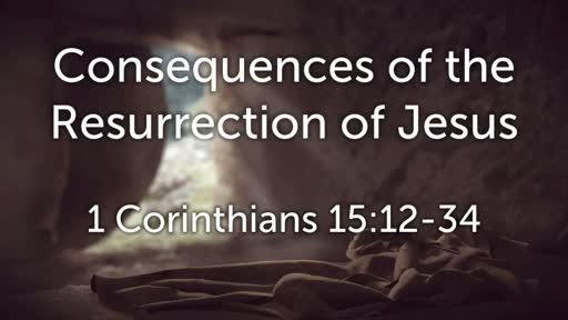 Consequences of the Resurrection of Jesus