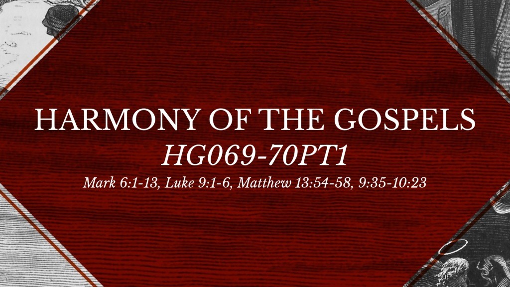 Hg069 70pt1 Mark 61 13 Luke 91 6 Matthew 1354 58 935