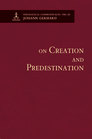 On Creation and Predestination On Creation and Predestination