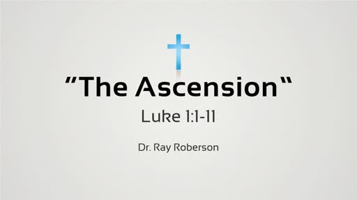May 13 - Ascension Sunday Early