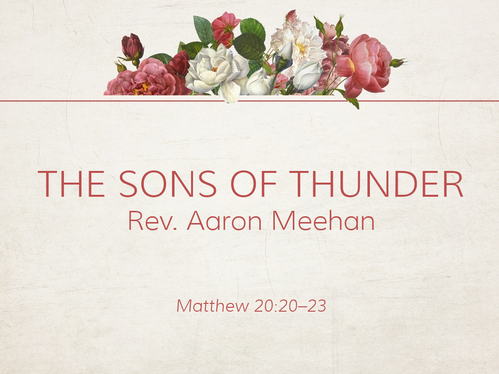 the-sons-of-thunder-rev-aaron-meehan-faithlife-sermons