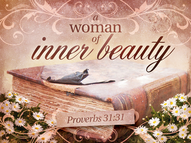 Proverbs 31: 10-31  Happy Mothers Day!