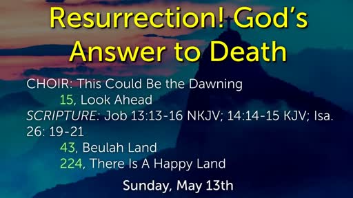 Resurrection! God’s Answer to Death