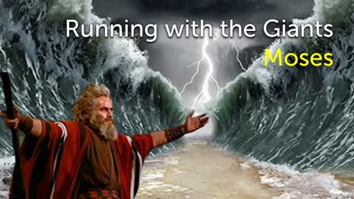 Running with the Giants - Moses