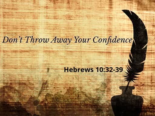 Don't Throw Away Your Confidence