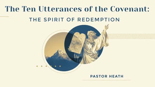 The Ten Utterances of the Covenant : The Spirit of Redemption