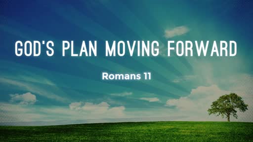 God's Plan Moving Forward (May 27, 2018)