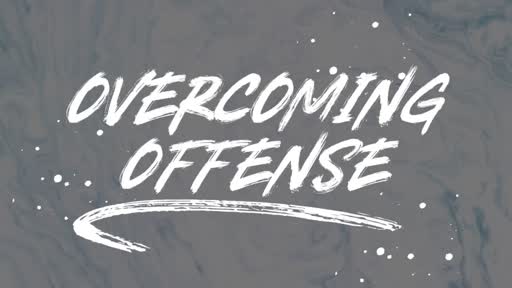 Overcoming Offense