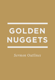 Golden Nuggets: Sermon Outlines