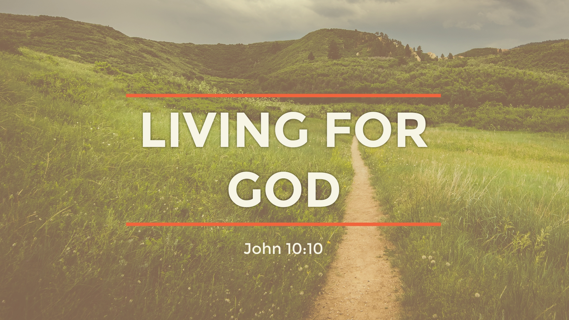 6/10/18 - Pastor Herring - Living for God