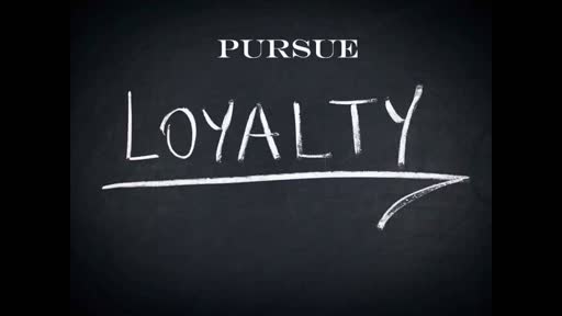 pursue Loyalty