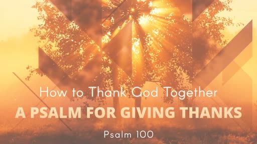 How to Thank God Together