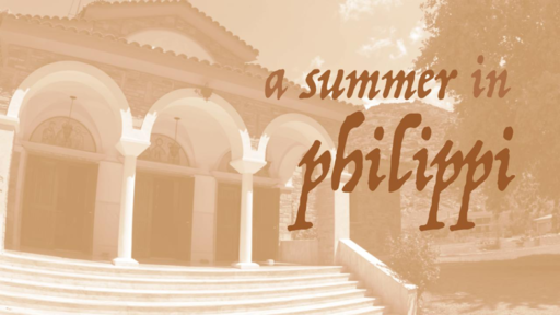 A Summer in Philippi