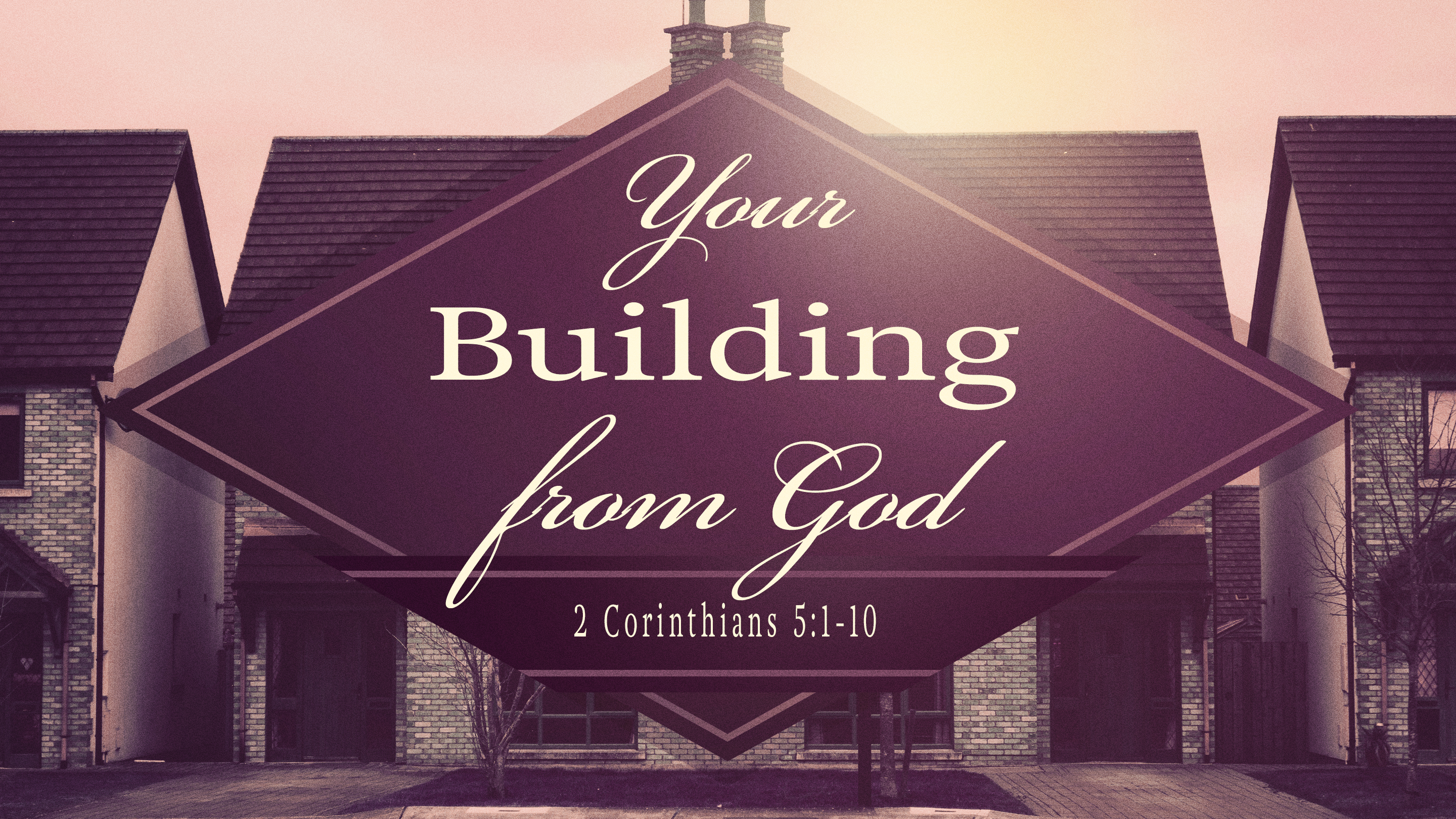 2-corinthians-5-1-10-your-building-from-god-faithlife-sermons