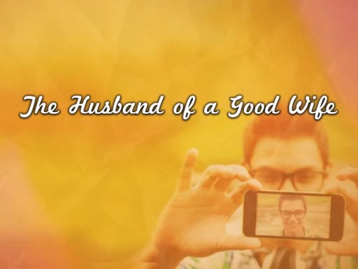 The Husband of a Good Wife