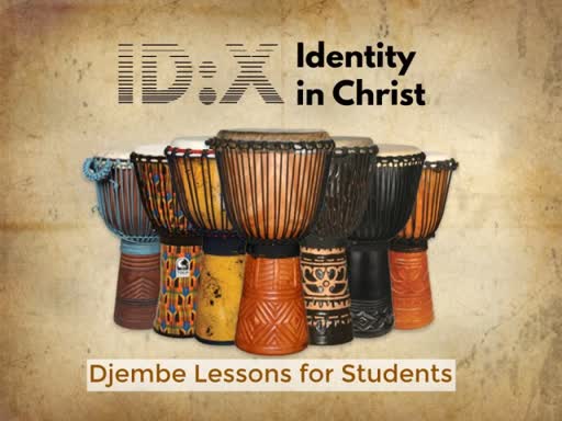 ID:X 8 - Djembe Lessons for Students