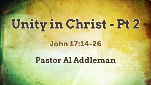 Unity in Christ - Pt 2