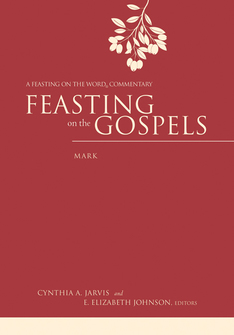 Feasting on the Gospels: Mark