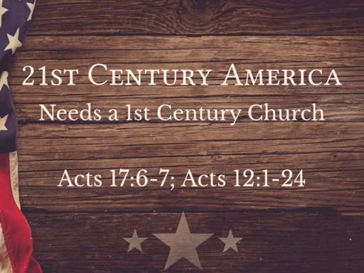 21st Century America Is Still in Need of a 1st Century Church