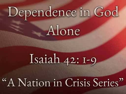 Dependence In God Alone