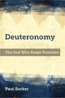 Deuteronomy: The God Who Keeps Promises Deuteronomy: The God Who Keeps Promises