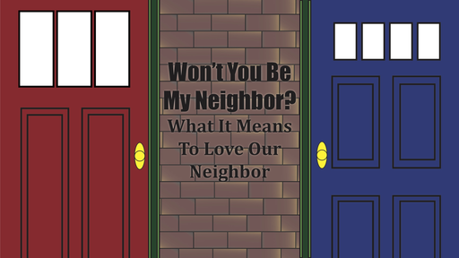 Won't You Be My Neighbor - Part 1