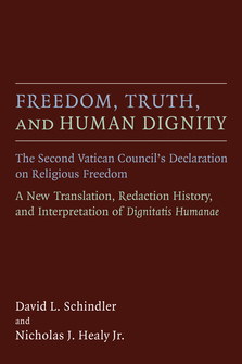 Freedom, Truth, and Human Dignity