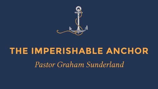 The Imperishable Anchor
