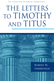 Pillar New Testament Commentary The Letters To Timothy And Titus Pillar New Testament Commentary The Letters To Timothy And Titus
