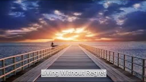 Living without regret