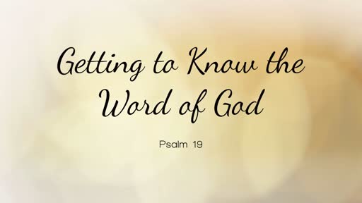 Getting to Know the Word of God