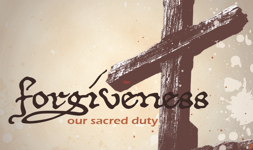 forgiveness-our-sacred-duty-faithlife-sermons