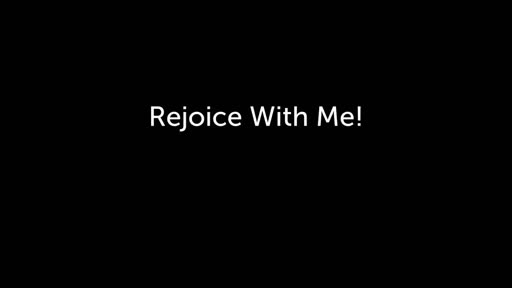 Rejoice With Me !