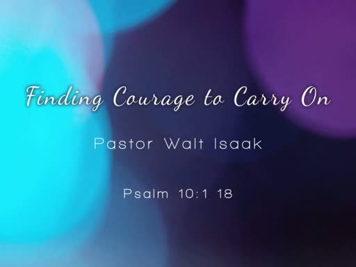 Finding Courage to Carry On 