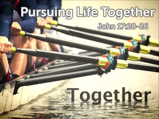 Pursuing Life Together