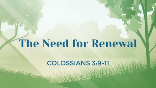 The Need For Renewal