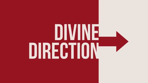 Divine Direction - Part 2