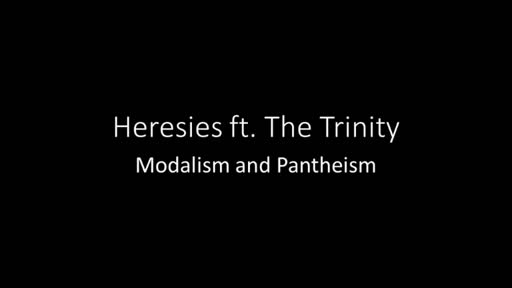 Trinitarian Heresies | Heresy | August 12, 2018