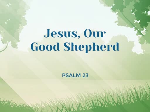 Jesus, Our Good Shepherd
